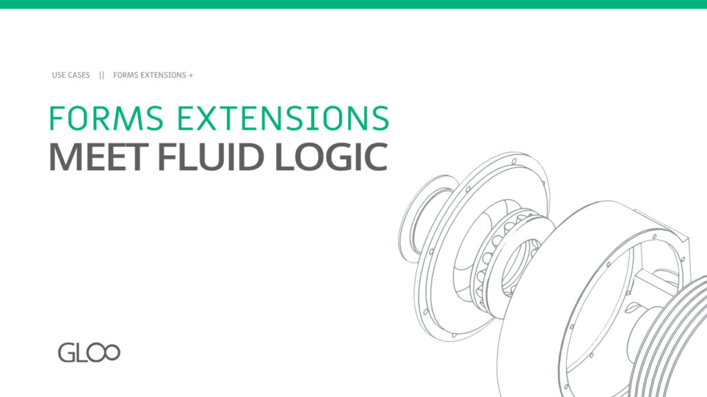 Forms Extensions + Fluid Logic